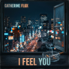 封面 Catherine Flox - I Feel You Catherine Flox - I Feel You