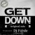 封面 Dj F@de - GET DOWN (Original mix) (a.k.a. AG ex-Melody's Project)