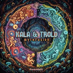 封面 Kala & Trold - Mythfusion (Original Mix)
