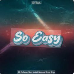 封面 Mr Salama, Sara Hadid, Modern Disco Boys - So Easy ( New retro Mix 2026)