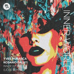 封面 Yves Murasca & Rosario Galati - Inner World (Ucha Extended Remix)