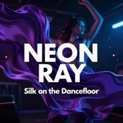 封面 NEON RAY - Silk on the Dancefloor