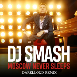 封面 Moscow Never Sleeps (Darelloud Remix)
