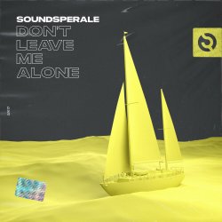 封面 Soundsperale - Dont Leave Me Alone (Radio Edit)