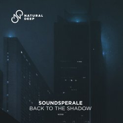封面 Soundsperale - Back To The Shadow (Original Mix)