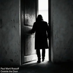 封面 Paul Marti Rossoff - Outside the Door 1980. Studio recorded 1993. Restored & remastered 2026