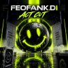 封面 Feofank.di - Act cut Feofank.di - Act cut