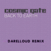 封面 Cosmic Gate - Back to Earth (Darelloud Remix) Cosmic Gate - Back to Earth (Darelloud Remix)