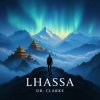 封面 Dr. Clarke - Lhassa (Original Mix) Dr. Clarke - Lhassa (Original Mix)