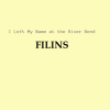 封面 FILINS - I Left My Name at the River Bend FILINS - I Left My Name at the River Bend