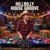 封面 Vasilii CECEGOV & Atom - Hillbilly House Groove Vasilii CECEGOV & Atom - Hillbilly House Groove