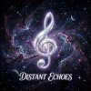 封面 Vasilii CECEGOV & Atom - Distant Echoes Vasilii CECEGOV & Atom - Distant Echoes