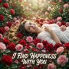 封面 Vasilii CECEGOV & Atom - I find happiness with you Vasilii CECEGOV & Atom - I find happiness with you