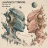 封面 ViTaLiKuS - UNSPOKEN TENSION (Extended Mix) ViTaLiKuS - UNSPOKEN TENSION (Extended Mix)