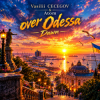 封面 Vasilii CECEGOV & Atom - Dawn over Odessa Vasilii CECEGOV & Atom - Dawn over Odessa