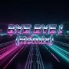 封面 MusicOnlineUA - BYE BYE! (Remix) MusicOnlineUA - BYE BYE! (Remix)