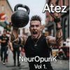 封面 Atez - NeuroPunk Vol 1. Atez - NeuroPunk Vol 1.