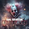 封面 Tom HardStyle - Opera (Extended Mix) Tom HardStyle - Opera (Extended Mix)