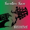 封面 Saxber Sax - Believe Saxber Sax - Believe