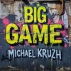 封面 Michael Kruzh - Big Game Michael Kruzh - Big Game