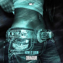 封面 DRAGUR - How It Even