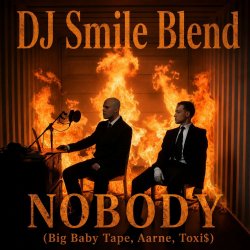 封面 NOBODY (DJ SMILE MLS Blend)