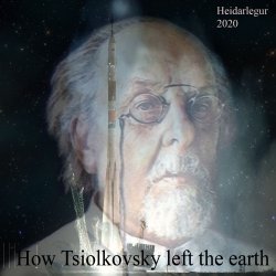 封面 How Tsiolkovsky left the earth