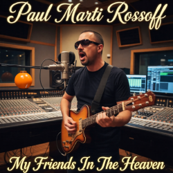 封面 Paul Marti Rossoff - My Friends In The Heaven 1996. Studio demo. Restored & remastered 2026