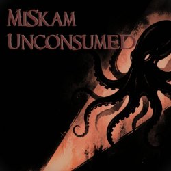 封面 MiSkam - Unconsumed