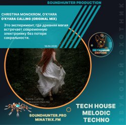 封面 Christina Monoxrom, O'Kyara - O'Kyara Calling (Original Mix)