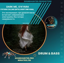 封面 Dark Me, O'Kyara - O'Kyara Calling (Intelligent DnB Vers)