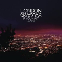 封面 London Grammar - If You Wait (Calibre Remix) [Mixed]
