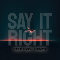 封面 Furtado, Enigma, DJ Nowitzki - Say It Right (2026)