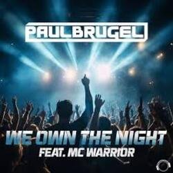封面 Paul Brugel, Mc Warrior - We Own The Night (Extended Mix)