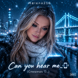 封面 Helena210 - Can you hear me_📱
