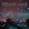 封面 Vasilii CECEGOV & Atom - Shut up! Vasilii CECEGOV & Atom - Shut up!