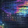 Cover DJ T.H. & Cyre & Lokka Vox - Don't Wait (Extended Mix) DJ T.H. & Cyre & Lokka Vox - Don't Wait (Extended Mix)