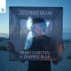 封面 Ferry Corsten x Deepest Blue - Deepest Blue (Extended Mix) Ferry Corsten x Deepest Blue - Deepest Blue (Extended Mix)