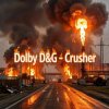 封面 Dolby D&G - Crusher Dolby D&G - Crusher