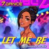 封面 7dance & Melody Castellari - Let me be (Eurodance 90 Radio) 7dance & Melody Castellari - Let me be (Eurodance 90 Radio)