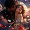 封面 Vasilii CECEGOV & Atom - Prisoner of Love Vasilii CECEGOV & Atom - Prisoner of Love