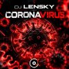 Обкладинка DJ Lensky - CoronaVirus (May 2020 ppeople mix) DJ Lensky - CoronaVirus (May 2020 ppeople mix)