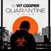 Обкладинка Dj Vit Cooper - Quarantine Mixios Dj Vit Cooper - Quarantine Mixios