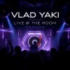 封面 Vlad Yaki - Live @ The Room Season (December 2018 ppeople mix) Vlad Yaki - Live @ The Room Season (December 2018 ppeople mix)