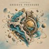 Обкладинка ViTaLiKuS - GROOVE PRESSURE (Extended Mix) ViTaLiKuS - GROOVE PRESSURE (Extended Mix)