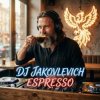 封面 DJ Jakovlevich - Espresso DJ Jakovlevich - Espresso