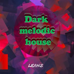 封面 Dark melodic house leans