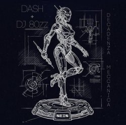 封面 Dash - Decadenza Meccanica (Original Mix)