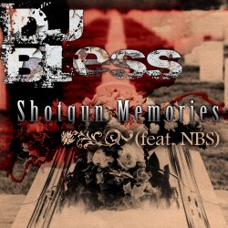 封面 DJ Bless feat. N.B.S. - Shotgun Memories (Dirty)