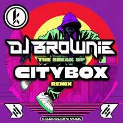 封面 DJ Brownie - The Break Up (Citybox Remix)
